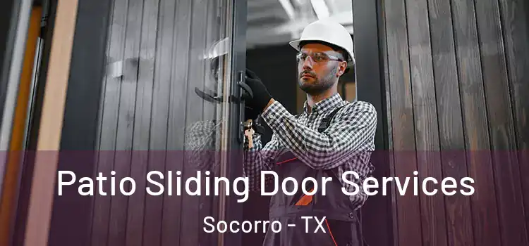 Patio Sliding Door Services Socorro - TX