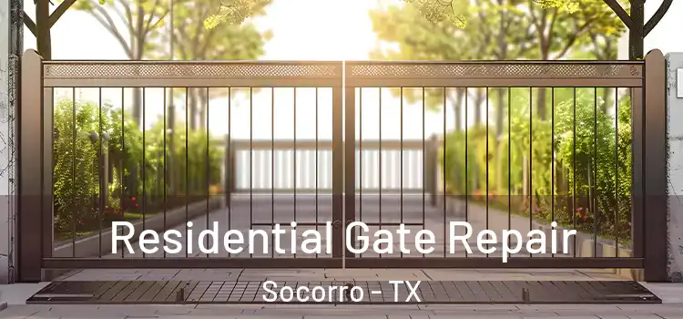 Residential Gate Repair Socorro - TX