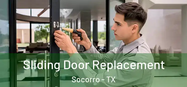Sliding Door Replacement Socorro - TX